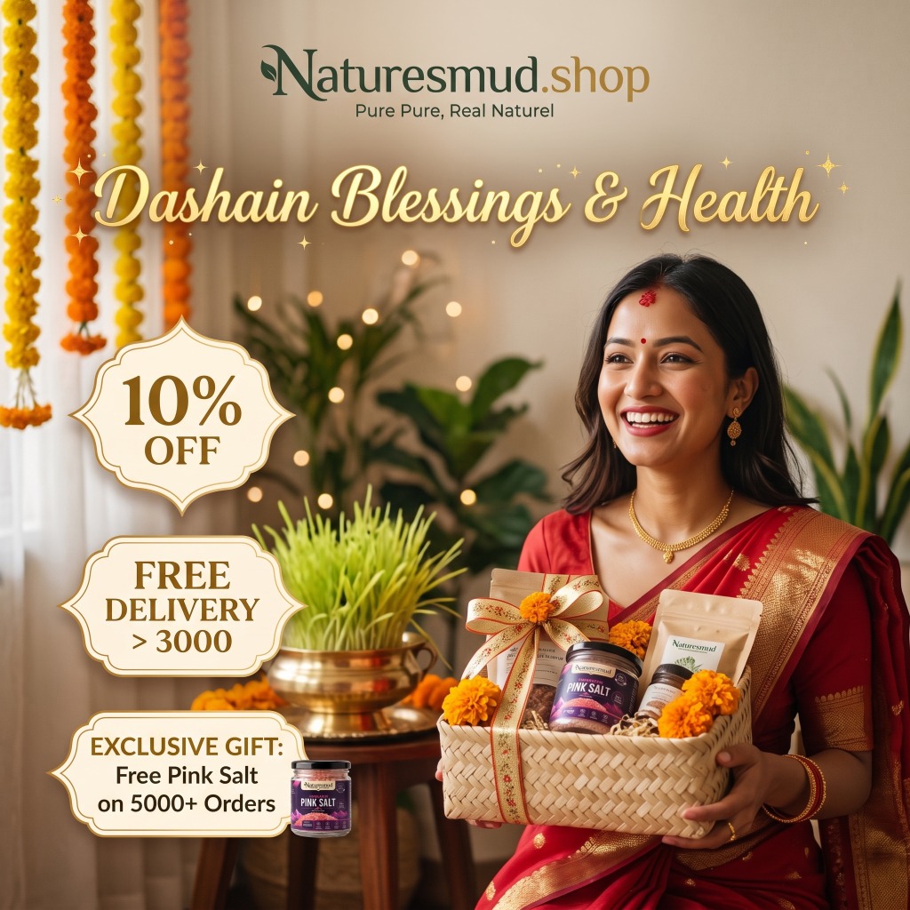 NaturesMud Dashain Blessings & Health Offer - 10% OFF on Our Products, Free Delivery Over 3000, Free Delivery & Pink Salt Free Over 5000+